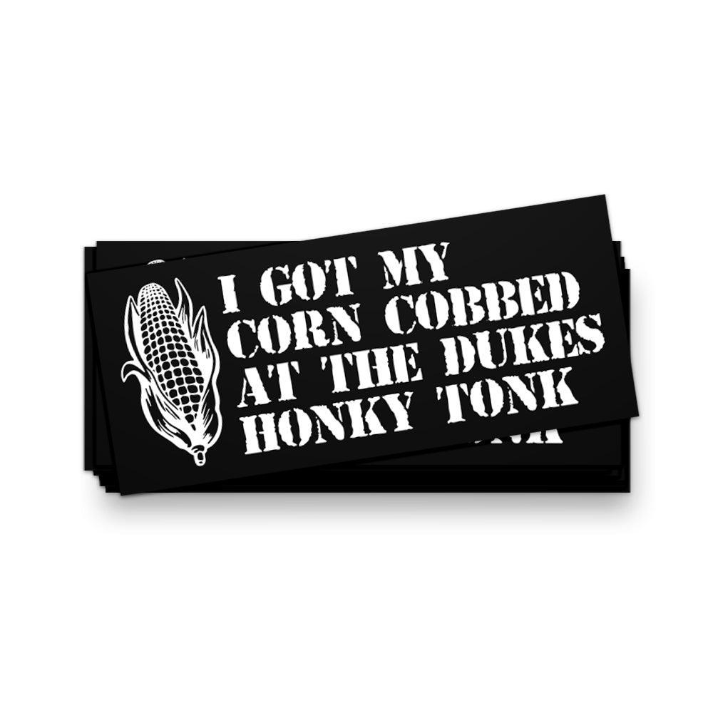 I Got My Corn Cobbed at Duke's Sticker